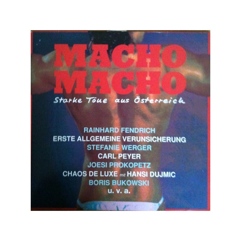 Various ‎– Macho Macho &8211 Starke Töne Aus Österreich|1988         Ariola	209 346