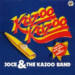 Joce And The Kazoo Band –...
