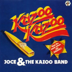 Joce And The Kazoo Band –...