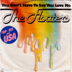 The Floaters – You Don't...