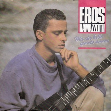 Eros Ramazzotti – Ma Che Bello Questo Amore   |1987	DDD – 109 528-Single