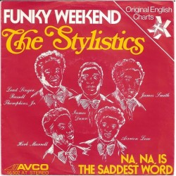 Stylistics The ‎– Funky Weekend|1975    Avco Records ‎– 16 502 AT-Single