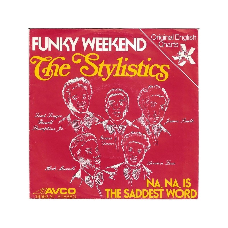 Stylistics The ‎– Funky Weekend|1975    Avco Records ‎– 16 502 AT-Single