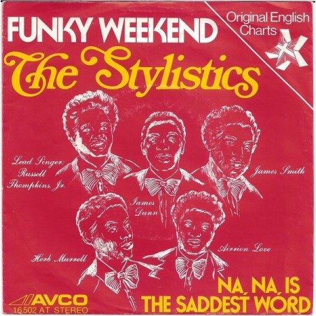 Stylistics The ‎– Funky Weekend|1975    Avco Records ‎– 16 502 AT-Single