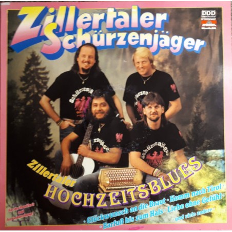 Zillertaler Schürzenjäger – Zillertaler Hochzeitsblues|1990     Tyrolis – F175147