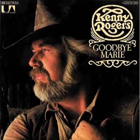 Kenny Rogers – Goodbye Marie|1979	  EMI – 1C 006-82 940-Single