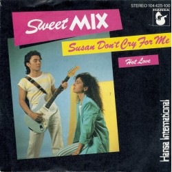 Sweet Mix – Susan Don't Cry...