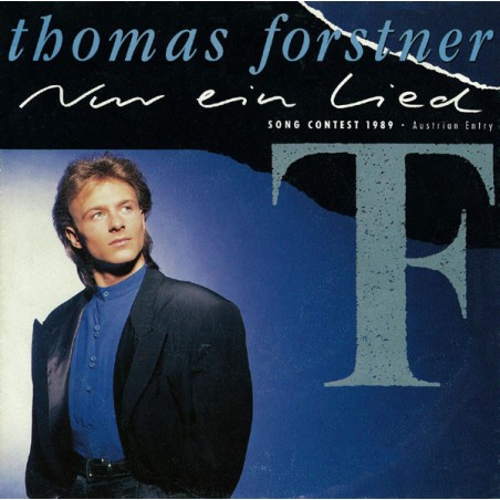 Thomas Forstner – Nur Ein Lied  |1989    	Amadeo – 889 330-7-Single