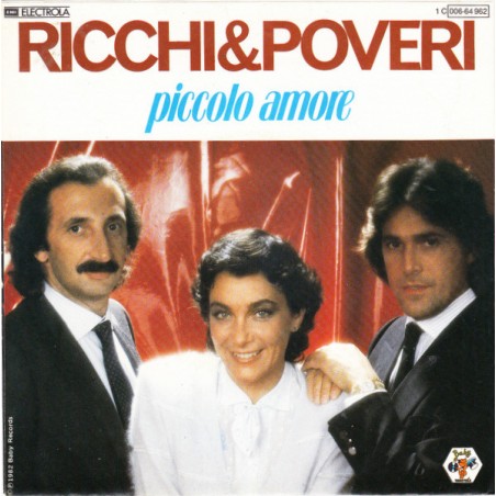 Ricchi&Poveri  – Piccolo Amore |1982      EMI  – 1C 006-64 962-Single