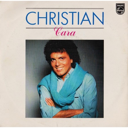 Christian – Cara  |1984	Philips – 818 423-7-Single