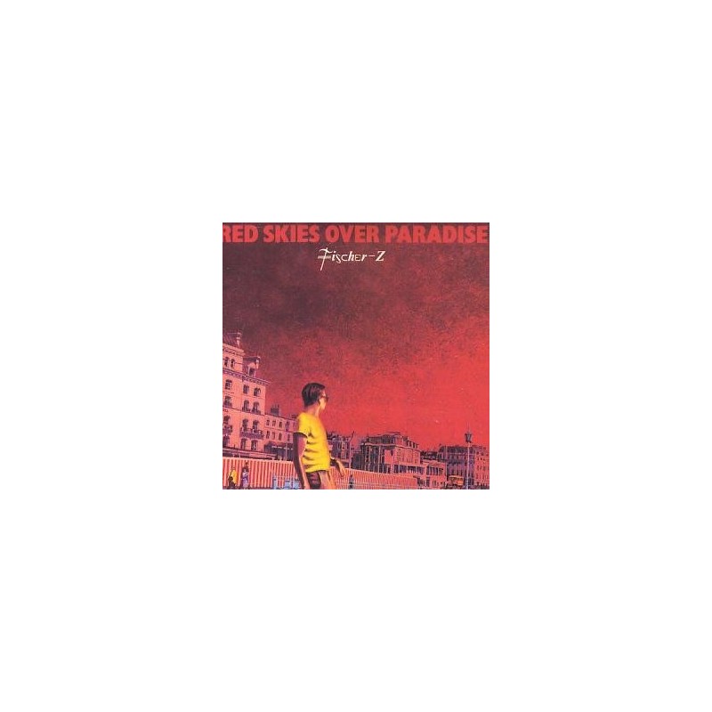 Fischer-Z – Red Skies Over Paradise|1981 Liberty 1C 064-83 100 Fischer-Z – Red Skies Over Paradise|1981 Liberty 1C 064-83 100