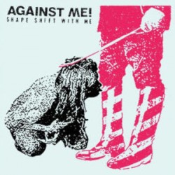 Against Me! – Shape Shift...