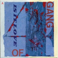 Gang Of Four – Is It Love...