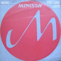Ministry – Work For Love...