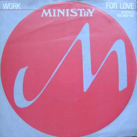 Ministry – Work For Love    |1983  	Arista – 105 393- Single