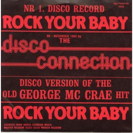 The Disco Connection – Rock Your Baby   |1982	ZYX Records – 1015 -Single
