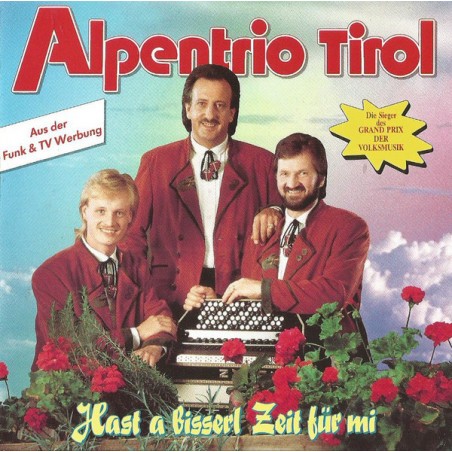 Alpentrio Tirol – Hast A Bisserl Zeit Für Mi  |1991	Koch International – 122 588