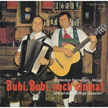 Duo Fenneberg-Moser – Bubi, Bubi, Noch Einmal   |	Philips – 61 963-Club Edition