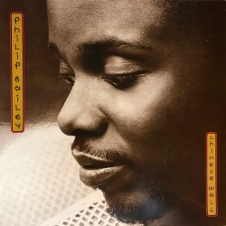 Philip Bailey – Chinese...