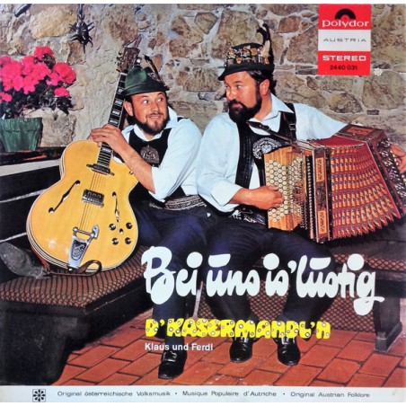 D'Kasermandl'n- Klaus Und Ferdl – Bei Uns Is' Lustig   |1971	Polydor – 2440 031,