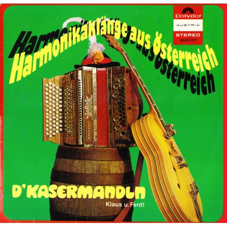 D'Kasermandln, Klaus U. Ferdl – Harmonikaklänge Aus Österreich  |1973       Polydor Austria – 2440 071,