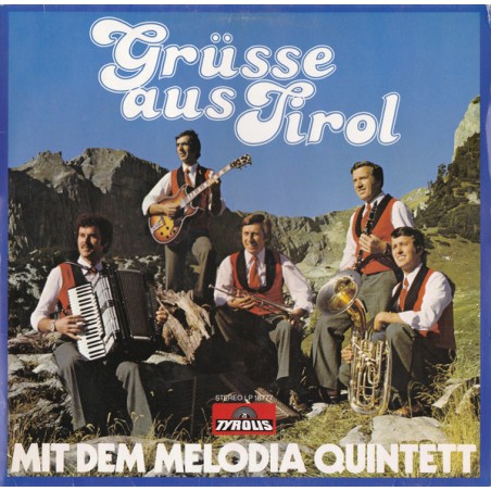 Melodia Quintett – Grüsse Aus Tirol|	Tyrolis – LP 18 777