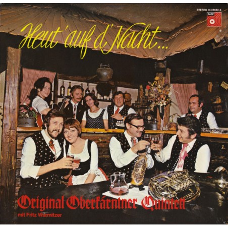 Original Oberkärntner Quintett  Mit Fritz Wurmitzer – Heut' Auf D'Nacht...   |	BASF – 10 25582-4