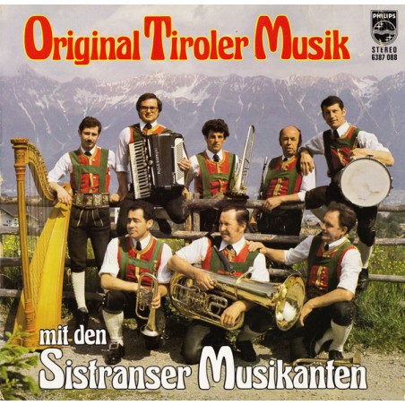 Sistranser Musikanten – Original Tiroler Musik   |1977	Philips – 6387 088