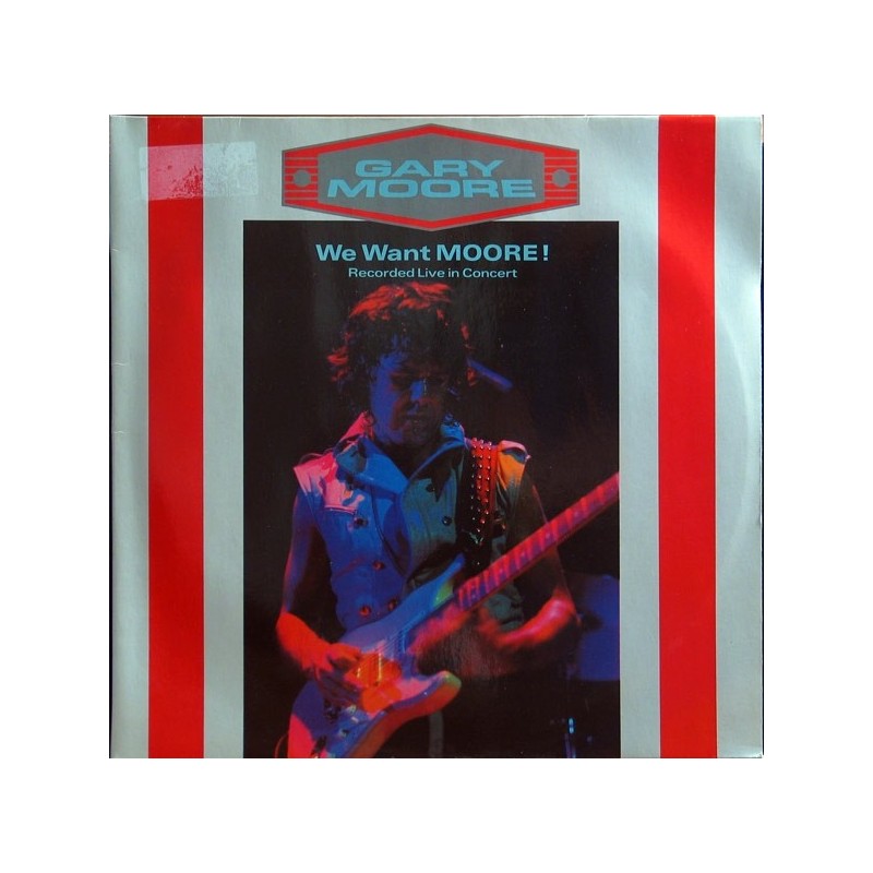 Moore Gary – We Want Moore!|1984 10 Records 302 469 Moore Gary – We Want Moore!|1984 10 Records 302 469