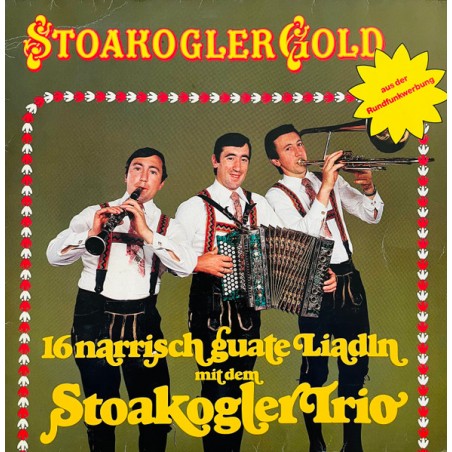 Stoakogler Trio – Stoakogler Gold (16 Narrisch Guate Liadln) |1979	Ariola – 200 555