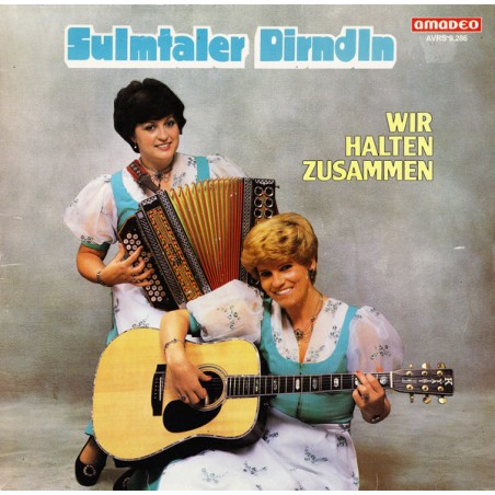 Sulmtaler Dirndln – Wir Halten Zusammen |1981	Amadeo – AVRS 9.286