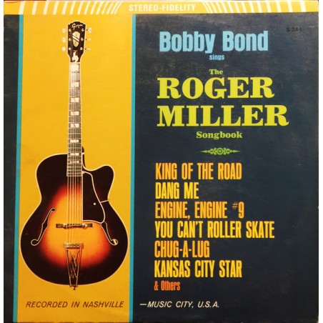 Bobby Bond – The Roger Miller Songbook   |1965	Somerset – SF244, Somerset – SF-244