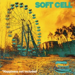 Soft Cell –  Happiness Not...