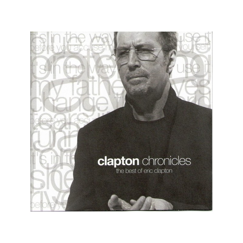 Clapton Eric – Clapton Chronicles (The Best Of Eric Clapton)|1999 Reprise Records – 9362-47564-1 Clapton Eric – Clapton Chronicles (The Best Of Eric Clapton)|1999 Reprise Records – 9362-47564-1