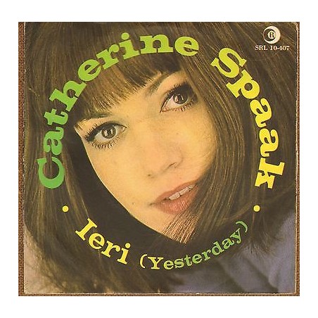 Catherine Spaak – Ieri (Yesterday)   |1966	Ricordi – SRL 10-407-Single