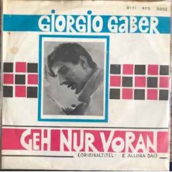 Giorgio Gaber ‎– Geh Nur...