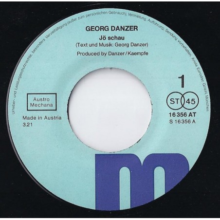 Danzer Georg ‎– Jö Schau / Ihr Kents Mi|1975      Ariola ‎– 16 356 AT-Single