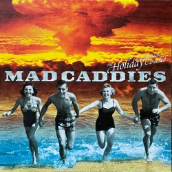 Mad Caddies – The Holiday...