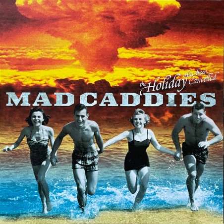 Mad Caddies – The Holiday Has Been Cancelled  |2022/2022	Fat Wreck Chords – FAT 604-1