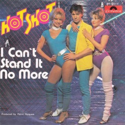 Hot Shot  – I Can't Stand...