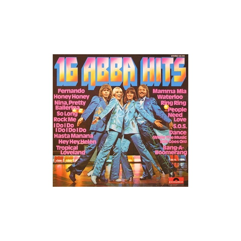 ABBA – 16 ABBA Hits|1976 Polydor – 65 019 ABBA – 16 ABBA Hits|1976 Polydor – 65 019