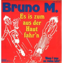 Bruno M.  – Es Is Zum Aus...