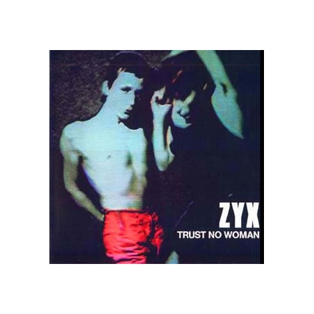 ZYX – Trust No Woman   |1981  	OK Musica – 76.23561