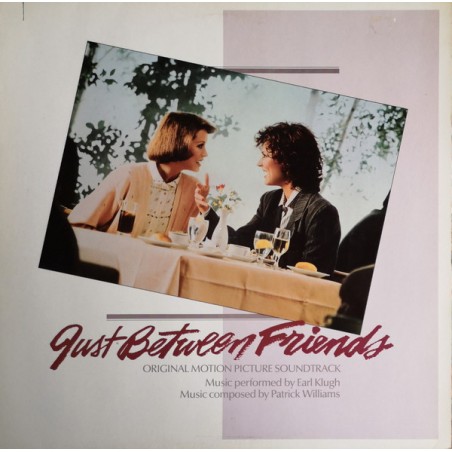 Earl Klugh, Patrick Williams – Just Between Friends - Original Motion Picture Soundtrack   |1986	    Warner   – 925391-1