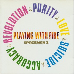 Spacemen 3 – Playing With...