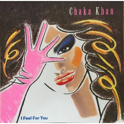 Chaka Khan – I Feel For You...