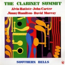 Clarinet Summit The – Southern Bells|1987      Black Saint ‎– BSR 0107