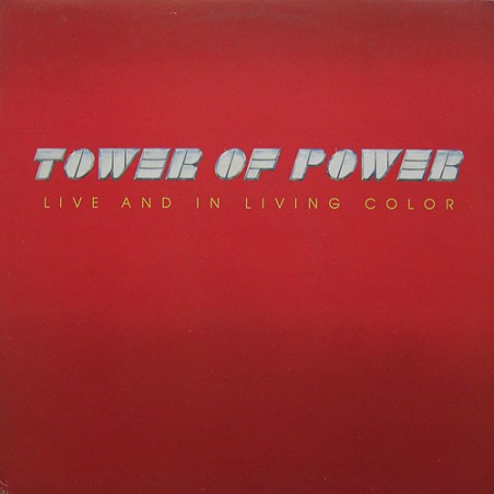 Tower Of Power – Live And In Living Color   |1976	Warner   – K 56221