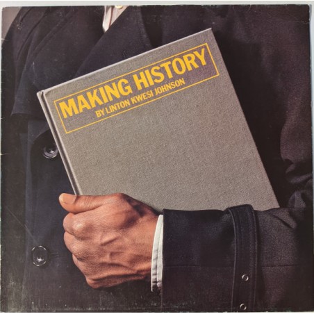 Linton Kwesi Johnson – Making History  |1984 	Island Records – ILPS 9770