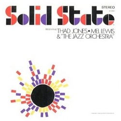 Jones Thad  Mel Lewis  & &8222The Jazz Orchestra&8220 ‎– Solid State |1966    Solid State Records – SS 18003
